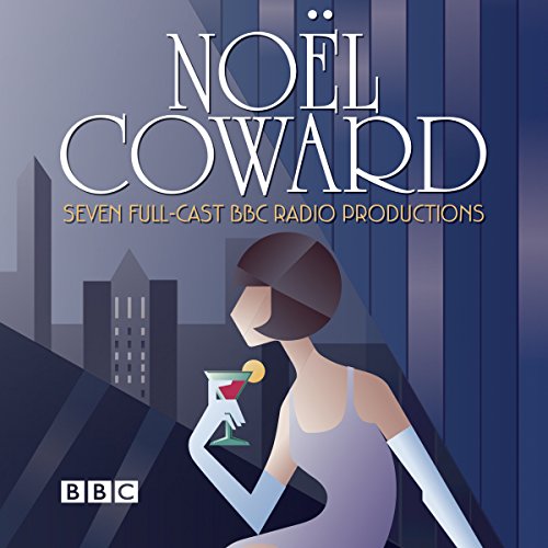 Page de couverture de The Noel Coward BBC Radio Drama Collection