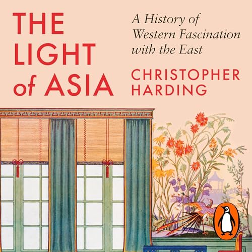 The Light of Asia Audiobook By Christopher Harding cover art