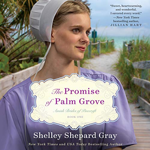 The Promise of Palm Grove Audiobook By Shelley Shepard Gray cover art