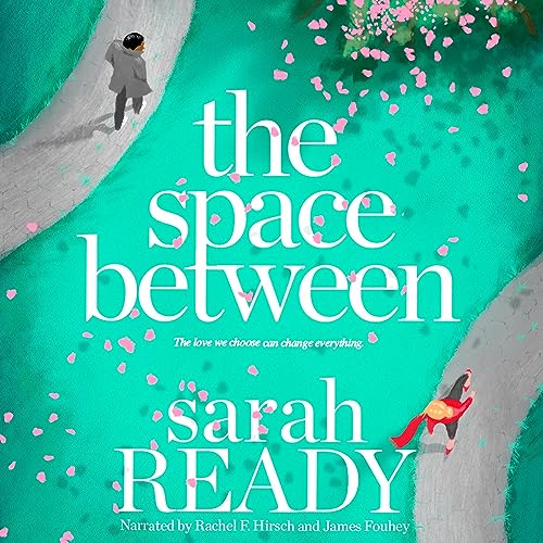 The Space Between Audiobook By Sarah Ready cover art