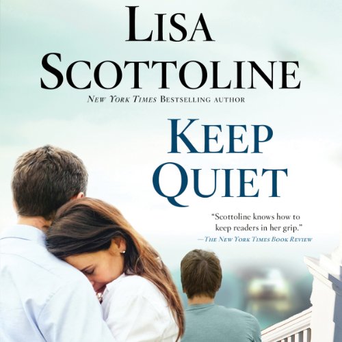 Keep Quiet Audiobook By Lisa Scottoline cover art