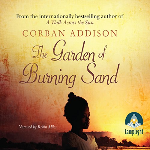 The Garden of Burning Sand Audiobook By Corban Addison cover art