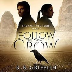 Follow the Crow Audiolibro Por B. B. Griffith arte de portada