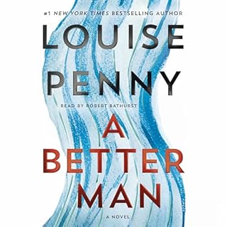 A Better Man: A Chief Inspector Gamache Novel Audiobook By Louise Penny cover art