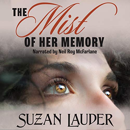 The Mist of Her Memory Audiobook By Suzan Lauder cover art