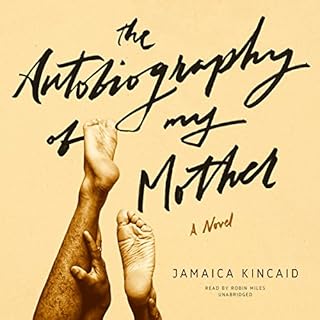 The Autobiography of My Mother Audiolibro Por Jamaica Kincaid arte de portada