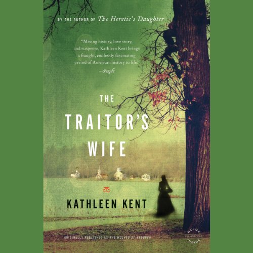 The Traitor's Wife Audiobook By Kathleen Kent cover art