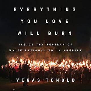 Everything You Love Will Burn Audiobook By Vegas Tenold cover art