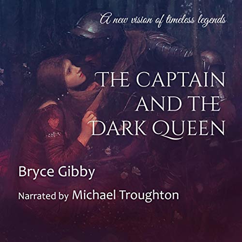 The Captain and the Dark Queen: Book Three in the Annals of the Heroic cover art