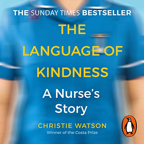 The Language of Kindness Audiobook By Christie Watson cover art