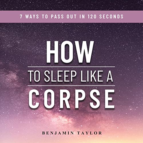 How to Sleep Like a Corpse Audiobook By Benjamin Taylor cover art