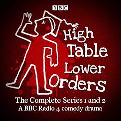 High Table, Lower Orders: The Complete Series 1 and 2 cover art