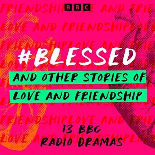 #Blessed and Other Stories of Love and Friendship cover art