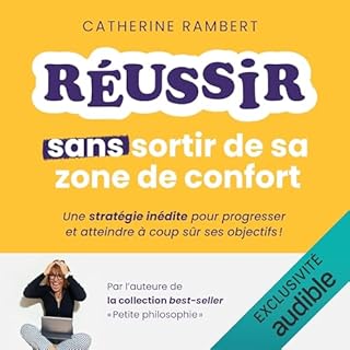 Page de couverture de Réussir sans sortir de sa zone de confort