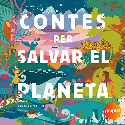 Contes per salvar el planeta Audiolivro Por Paolo Ferri, María Cristina Ramos - ilustrador, Anna Casals capa