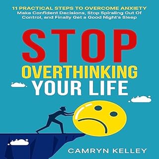 Stop Overthinking Your Life Audiobook By Camryn Kelley cover art