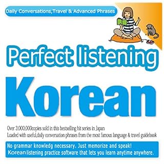 『Perfect Listening Korean; Daily Conversations, Travel & Advanced Phrases』のカバーアート