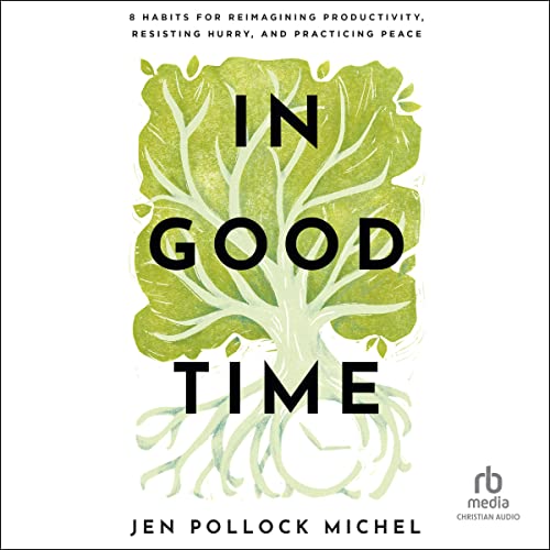 In Good Time Audiolivro Por Jen Pollock Michel capa