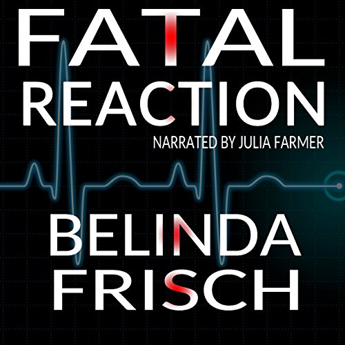 Fatal Reaction Audiolibro Por Belinda Frisch arte de portada