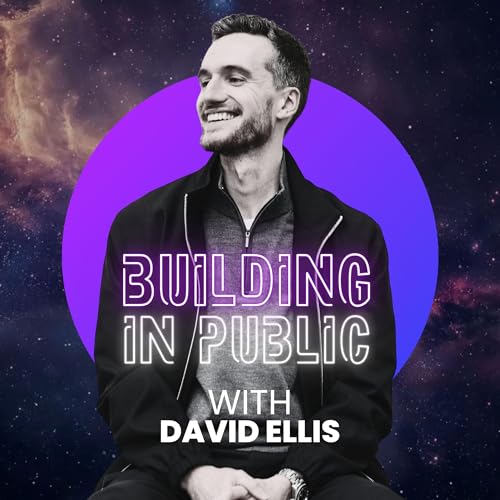 Building in Public with David Ellis cover art