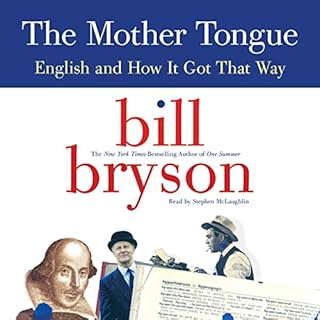 The Mother Tongue Audiobook By Bill Bryson cover art