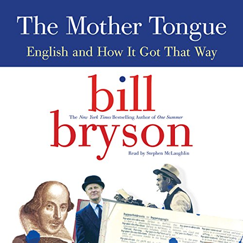 The Mother Tongue Audiobook By Bill Bryson cover art