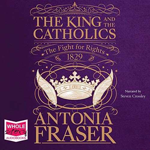 The King and the Catholics Audiolibro Por Antonia Fraser arte de portada