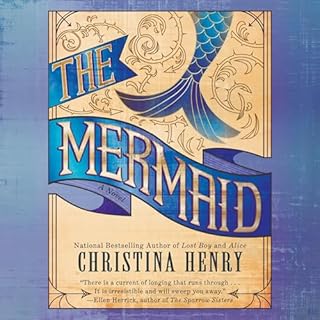 The Mermaid Audiobook By Christina Henry cover art