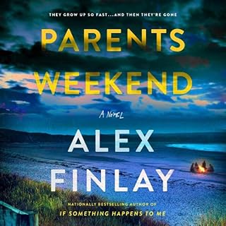 Parents Weekend Audiobook By Alex Finlay cover art