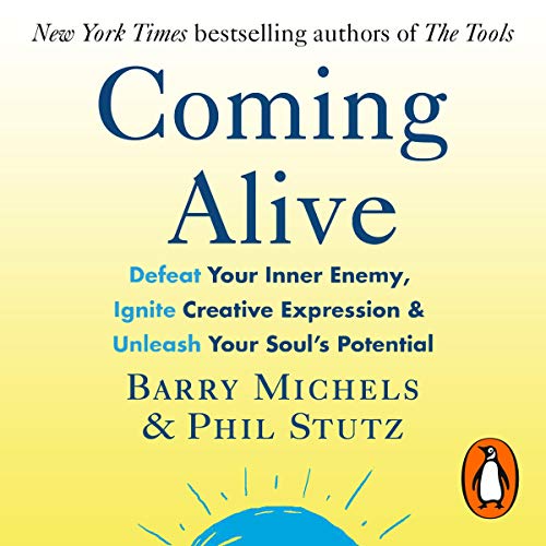 Coming Alive Audiolibro Por Phil Stutz, Barry Michels arte de portada