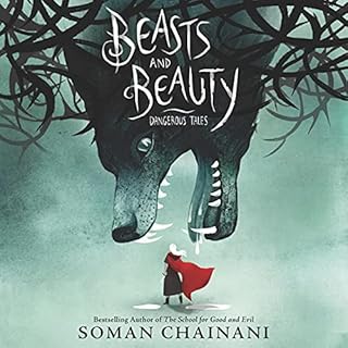 Beasts and Beauty Audiobook By Soman Chainani cover art