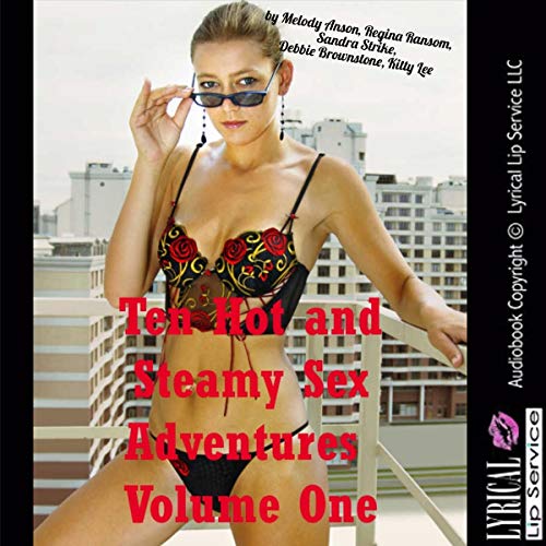 Ten Hot and Steamy Sex Adventures, Volume One Audiolivro Por Melody Anson, Regina Ransom, Sandra Strike, Debbie Brownstone, K