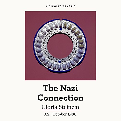 The Nazi Connection Audiolibro Por Gloria Steinem arte de portada