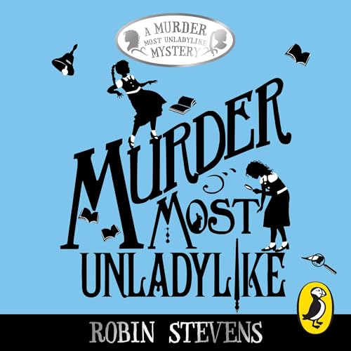 Murder Most Unladylike Audiolivro Por Robin Stevens capa