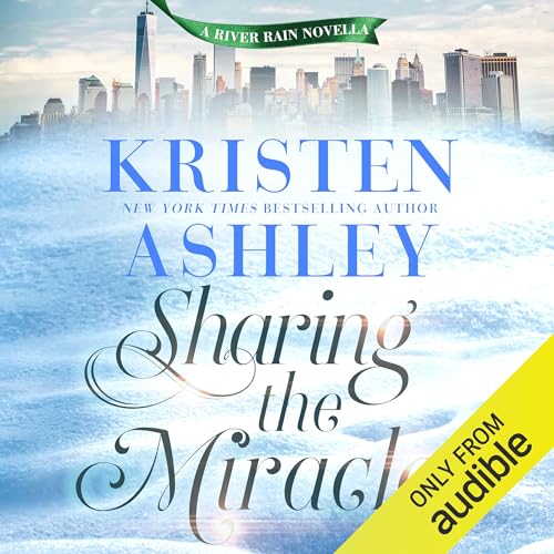 Sharing the Miracle Audiobook By Kristen Ashley cover art