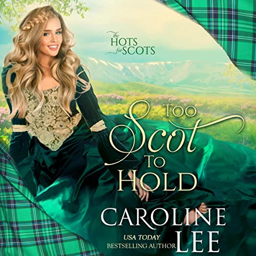 Too Scot to Hold Audiobook By Caroline Lee cover art