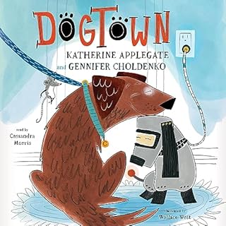 Dogtown Audiolibro Por Katherine Applegate, Gennifer Choldenko arte de portada