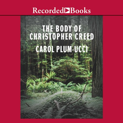 The Body of Christopher Creed Audiobook By Carol Plum-Ucci cover art