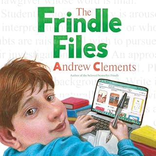 The Frindle Files Audiobook By Andrew Clements cover art