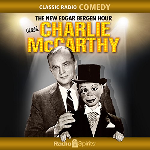 The New Edgar Bergen Hour with Charlie McCarthy cover art