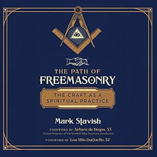 The Path of Freemasonry Audiolibro Por Mark Stavish, Arturo de Hoyos - foreword, Lon Milo DuQuette - foreword arte de portada