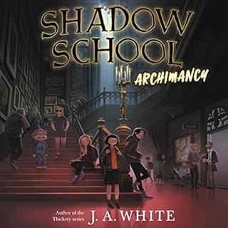 Shadow School #1: Archimancy Audiolibro Por J. A. White arte de portada