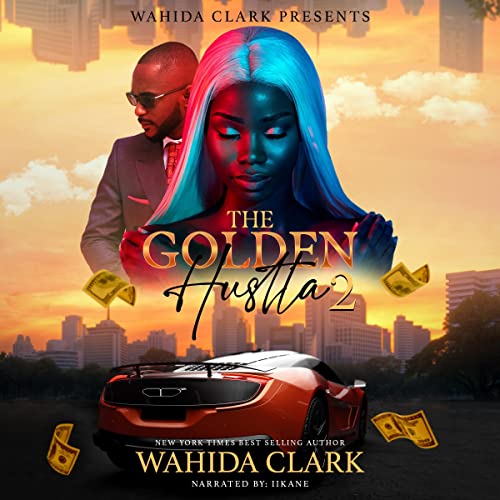 The Golden Hustla 2 Audiolibro Por Wahida Clark arte de portada