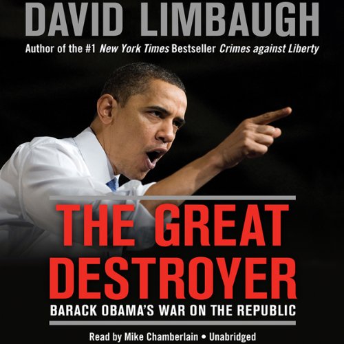 The Great Destroyer Audiobook By David Limbaugh cover art