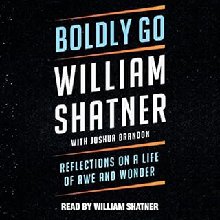 Boldly Go Audiobook By William Shatner, Joshua Brandon cover art