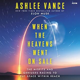 When the Heavens Went on Sale Audiobook By Ashlee Vance cover art