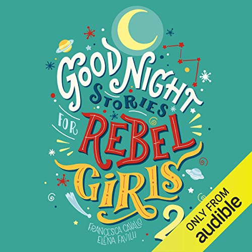 Goodnight Stories for Rebel Girls 2 Audiolibro Por Francesca Cavallo, Elena Favilli, Rebel Girls arte de portada