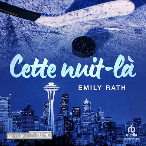 Cette nuit-là [That One Night] Audiolibro Por Emily Rath arte de portada