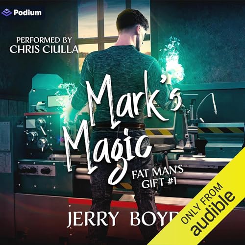 Mark's Magic Audiobook By Jerry Boyd cover art