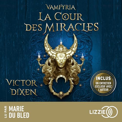 La Cour des Miracles Audiobook By Victor Dixen cover art